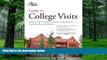 Price Guide to College Visits: Planning Trips to Popular Campuses in the Northeast, Southeast,