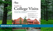 Price Guide to College Visits: Planning Trips to Popular Campuses in the Northeast, Southeast,