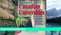 Buy Kevin Paul The Complete Guide to Canadian Universities: How to Select a University and Succeed