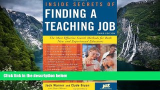 Online Jack Warner Inside Secrets of Finding a Teaching Job: The Most Effective Search Methods for
