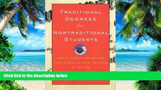 Price Traditional Degrees for Nontraditional Students: How to Earn a Top Diploma From America s