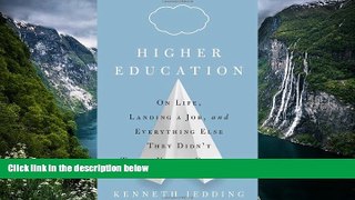 Online Kenneth Jedding Higher Education: On Life, Landing a Job, and Everything Else They Didn t