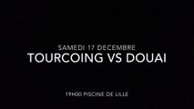 Teaser TOURCOING vs DOUAI | Water-polo Pro A - Samedi 17 décembre à 19h00 piscine de LILLE