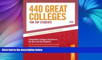 Buy Peterson s 440 Great Colleges for Top Students: Find the Right College for You (Peterson s 440