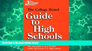 Buy The College Board The College Board Guide to High Schools, 3rd Edition: All-New Third Edition