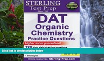Buy Sterling Test Prep Sterling Test Prep DAT Organic Chemistry Practice Questions: High Yield DAT