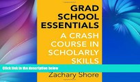 Read Online Zachary Shore Grad School Essentials: A Crash Course in Scholarly Skills Audiobook Epub