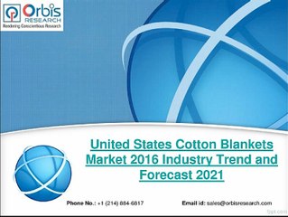 Research Report on United States Cotton Blankets Industry 2016-2021