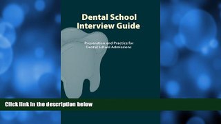 Buy Matthew Brutsche Dental School Interview Guide: Preparation and practice for dental school
