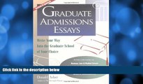 Online Donald Asher Graduate Admissions Essays: Write Your Way into the Graduate School of Your