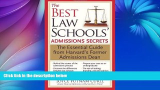 Buy Joyce Curll The Best Law Schools  Admissions Secrets: The Essential Guide from Harvard s