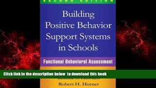 Pre Order Building Positive Behavior Support Systems in Schools, Second Edition: Functional