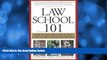 Buy R. Stephanie Good Law School 101: How to Succeed in Your First Year of Law School and Beyond