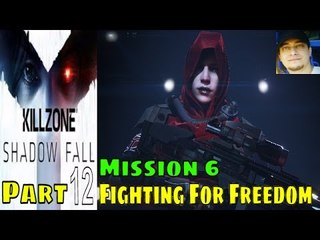 Killzone Shadow Fall Gameplay Walkthrough Part 12   Mission 6   A   Single Player Campaign for PS4