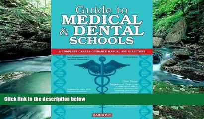 Buy Saul Wischnitzer Ph.D. Guide to Medical and Dental Schools (Barron s Guide to Medical and