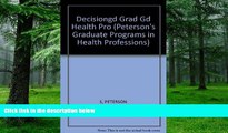 Price DecisionGd: Grad Gd Health Prof 03 (Peterson s Graduate Programs in Health Professions)