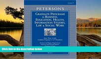 Online Thomson Peterson s Grad Guides Book 6: Bus/Ed/Hlth/Law/Infsy/ScWrk 2007 (Peterson s