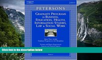 Buy Peterson s Grad BK6: Bus/Ed/Hlth/Info/Law/SWrk 2005 (Peterson s Graduate Programs in Business,