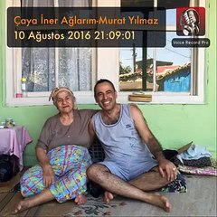 Çaya İner Ağlarım-Murat Yılmaz (Mrt Ylmz Mu)