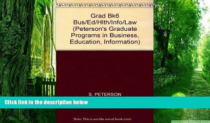 Price Peterson s Graduate   Professional Programs 2002, Volume 6: Graduate Programs in Business,