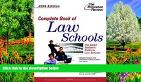 Buy Princeton Review Complete Book of Law Schools, 2004 Edition (Graduate School Admissions Gui)