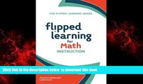 Pre Order Flipped Learning for Math Instruction (The Flipped Learning Series) Jonathan Bergmann