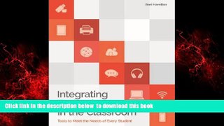 Pre Order Integrating Technology in the Classroom: Tools to Meet the Need of Every Student Boni