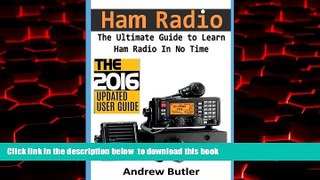 Audiobook Ham Radio: The Ultimate Guide to Learn Ham Radio In No Time (Ham radio, Self reliance,