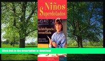 Pre Order Ninos Superdotados / Highly Gifted Children: La Inteligencia Reconciliada / The