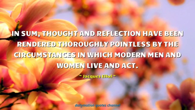 Jacques Ellul Quotes
