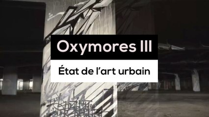 Oxymores III, état de l'art urbain - TR 2