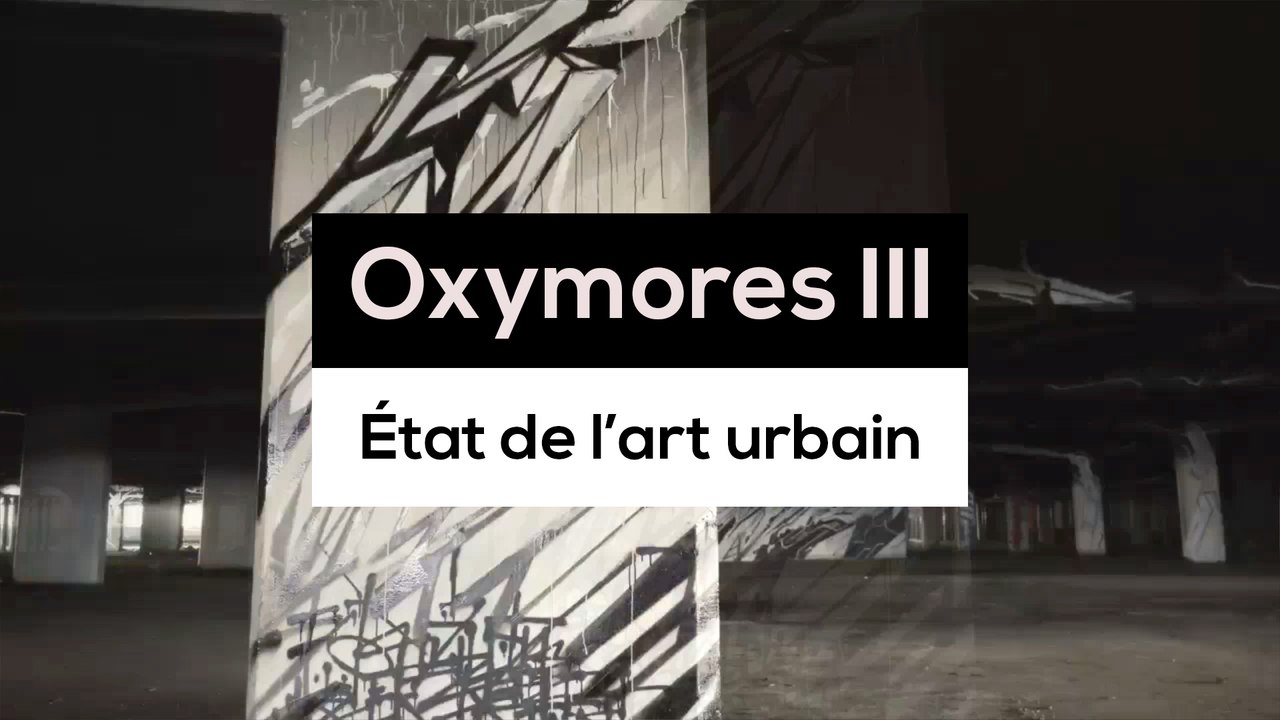 Oxymores III, état de l'art urbain - TR 2
