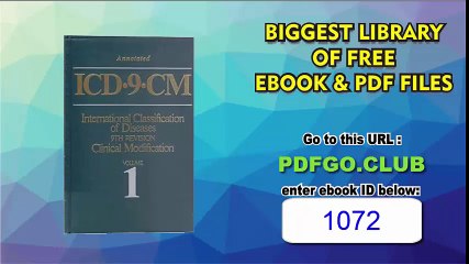 ICD-9- CM International Classification of Diseases 9th Revision Clinical Modification Annoted Volume 1