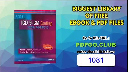 ICD-9-CM Coding, 2009 Edition Theory and Practice, 1e 1st