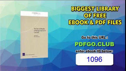 The Costs and Benefits of Moving to the ICD-10 Code Sets