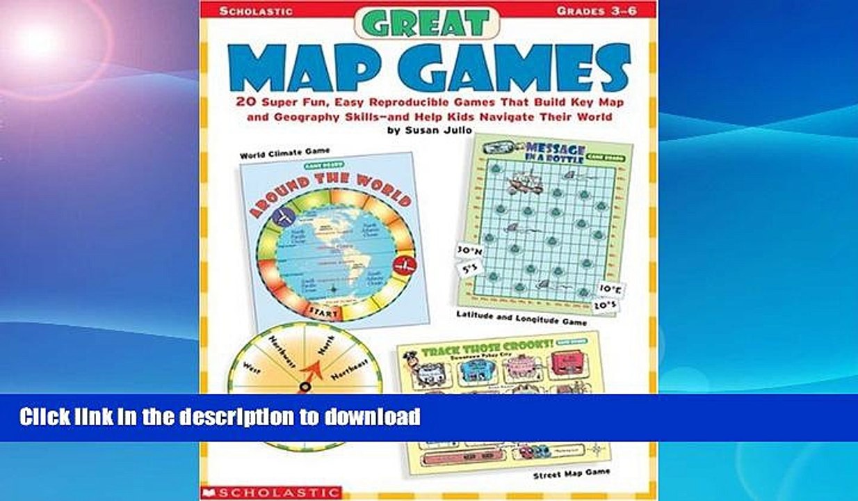 Read Book Great Map Games: 20 Super Fun, Easy Reproducible Games That Build Key Map and Geography