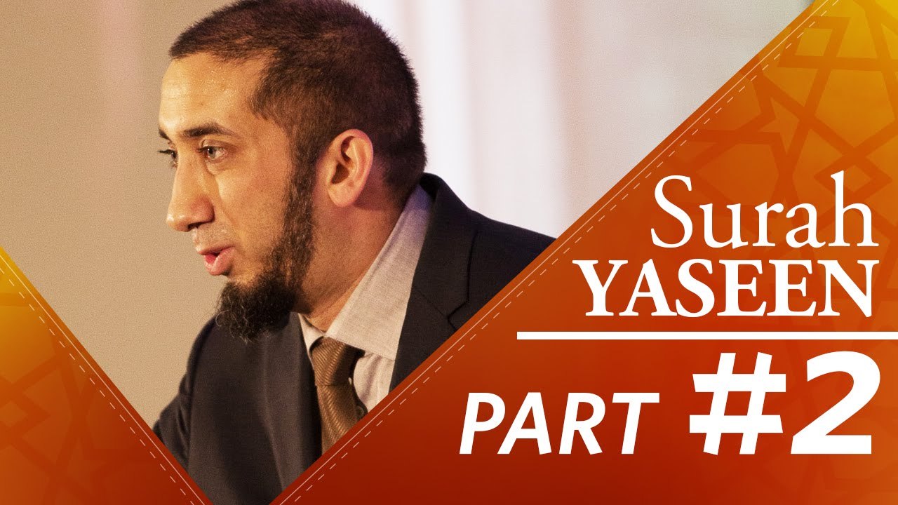 A Perfect Messenger (Surah Yasin) - Nouman Ali Khan - Part 2