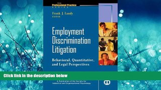 READ THE NEW BOOK Employment Discrimination Litigation: Behavioral, Quantitative, and Legal