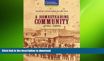 Pre Order Reading Expeditions (Social Studies: American Communities Across Time): A Homesteading