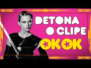 Sangue Ruim da Taylor e das MIGAS | OK!OK! DETONA O CLIPE