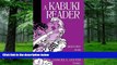 Pre Order A Kabuki Reader: History and Performance (Japan in the Modern World (Hardcover)) Samuel