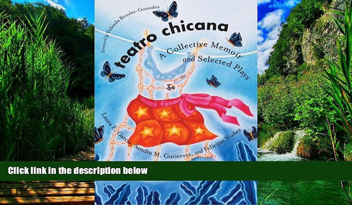 Best Price Teatro Chicana: A Collective Memoir and Selected Plays (Chicana Matters)  For Kindle