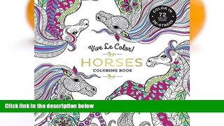 Audiobook Vive Le Color! Horses (Adult Coloring Book): Color In; De-stress (72 Tear-out Pages)