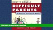 Pre Order How To Handle Difficult Parents: A Teacher s Survival Guide Kindle eBooks