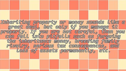 Understanding Some of the Common Inheritance Mistakes Made By Heirs