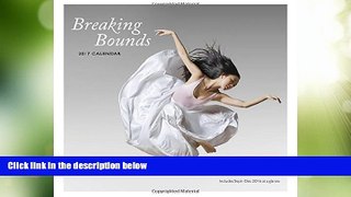 Read Online Lois Greenfield Breaking Bounds 2017 Wall Calendar Audiobook Download