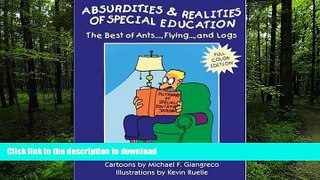 Read Book Absurdities and Realities of Special Education: The Best of Ants..., Flying..., and Logs
