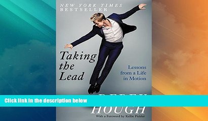 Buy Derek Hough Taking the Lead: Lessons from a Life in Motion Full Book Download