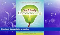 Hardcover Suddenly Homeschooling: A Quick-Start Guide to Legally Homeschool in 2 Weeks