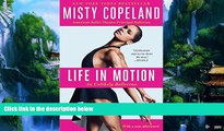 Price Life in Motion: An Unlikely Ballerina Misty Copeland For Kindle